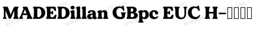 MADEDillan GBpc EUC H字体转换